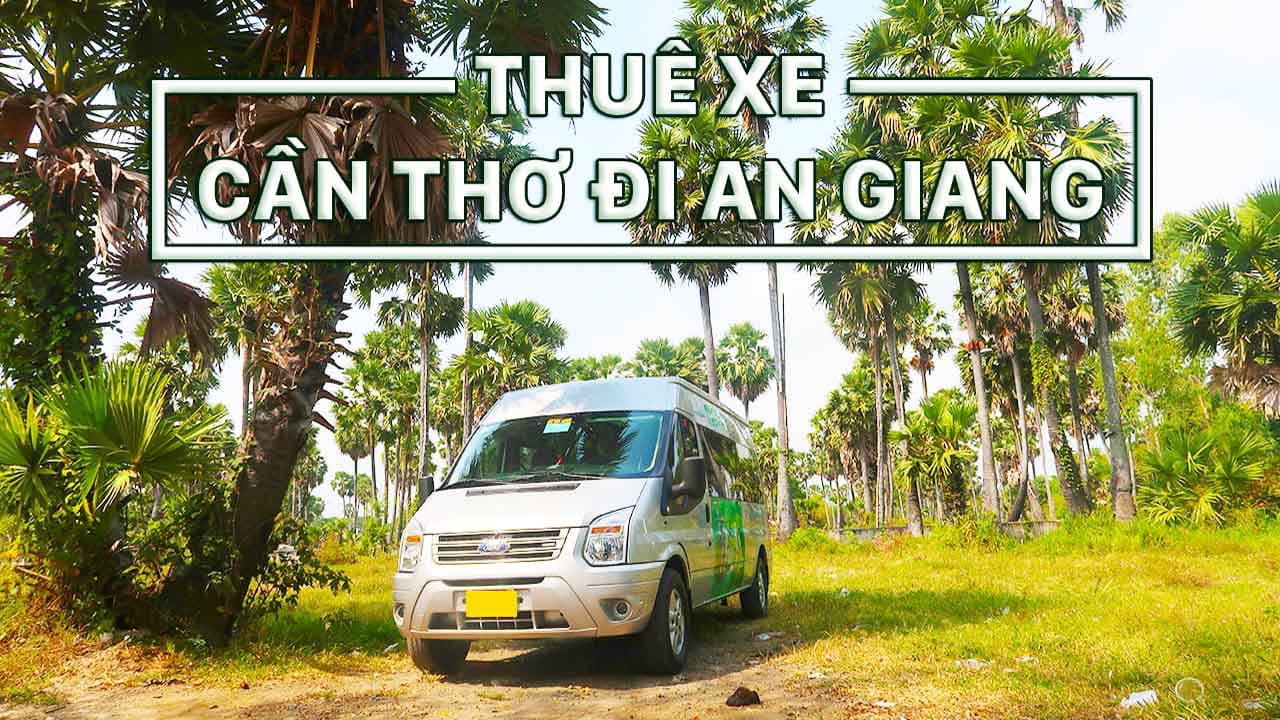 Thuê xe đi An Giang